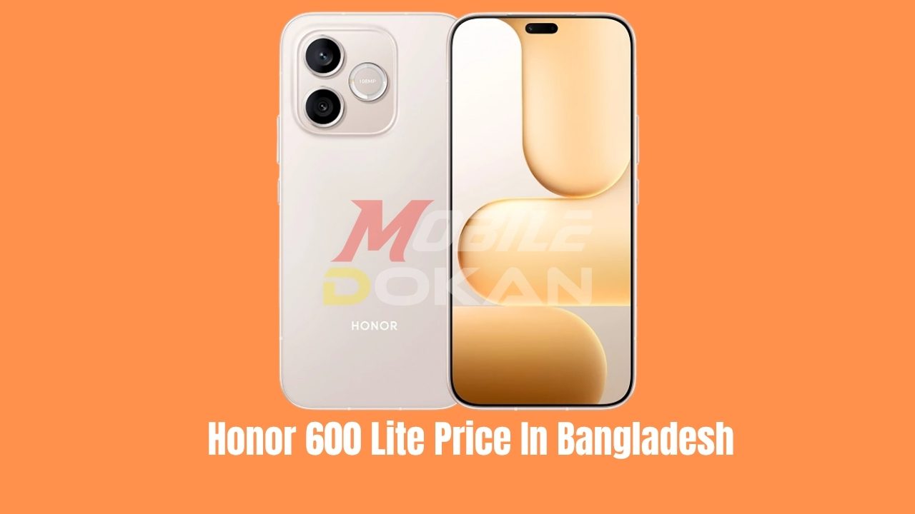 Honor 600 Lite Price In Bangladesh 2026