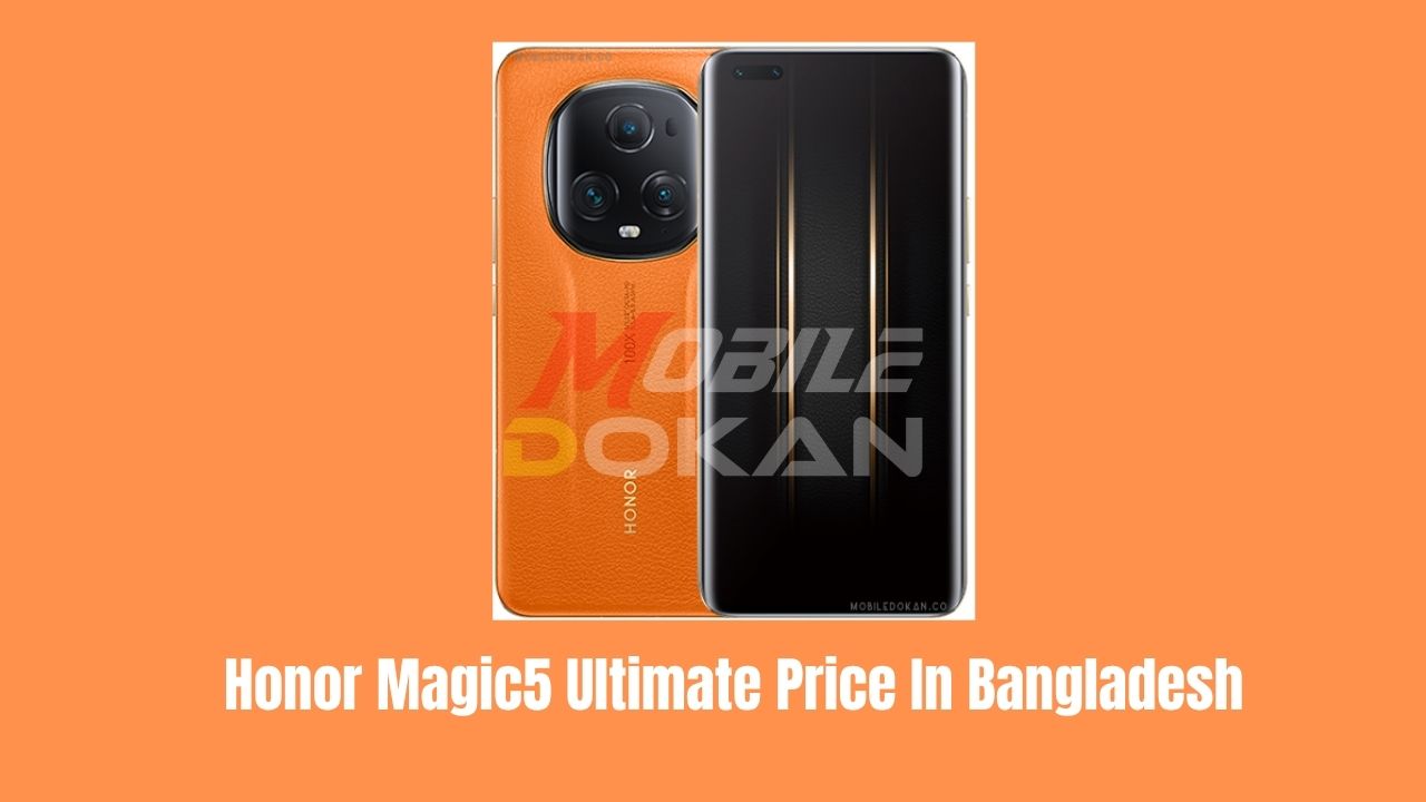 Honor Magic5 Ultimate Price In Bangladesh 2026