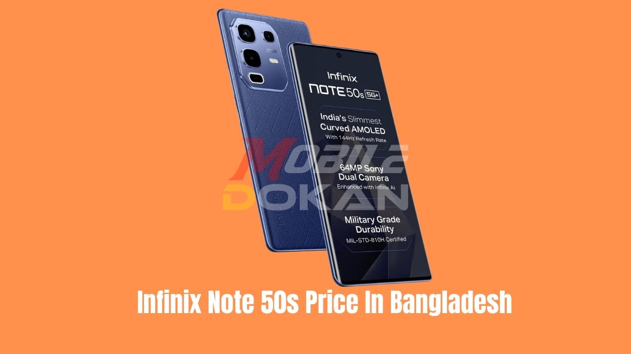 Infinix Note 50s Price In Bangladesh