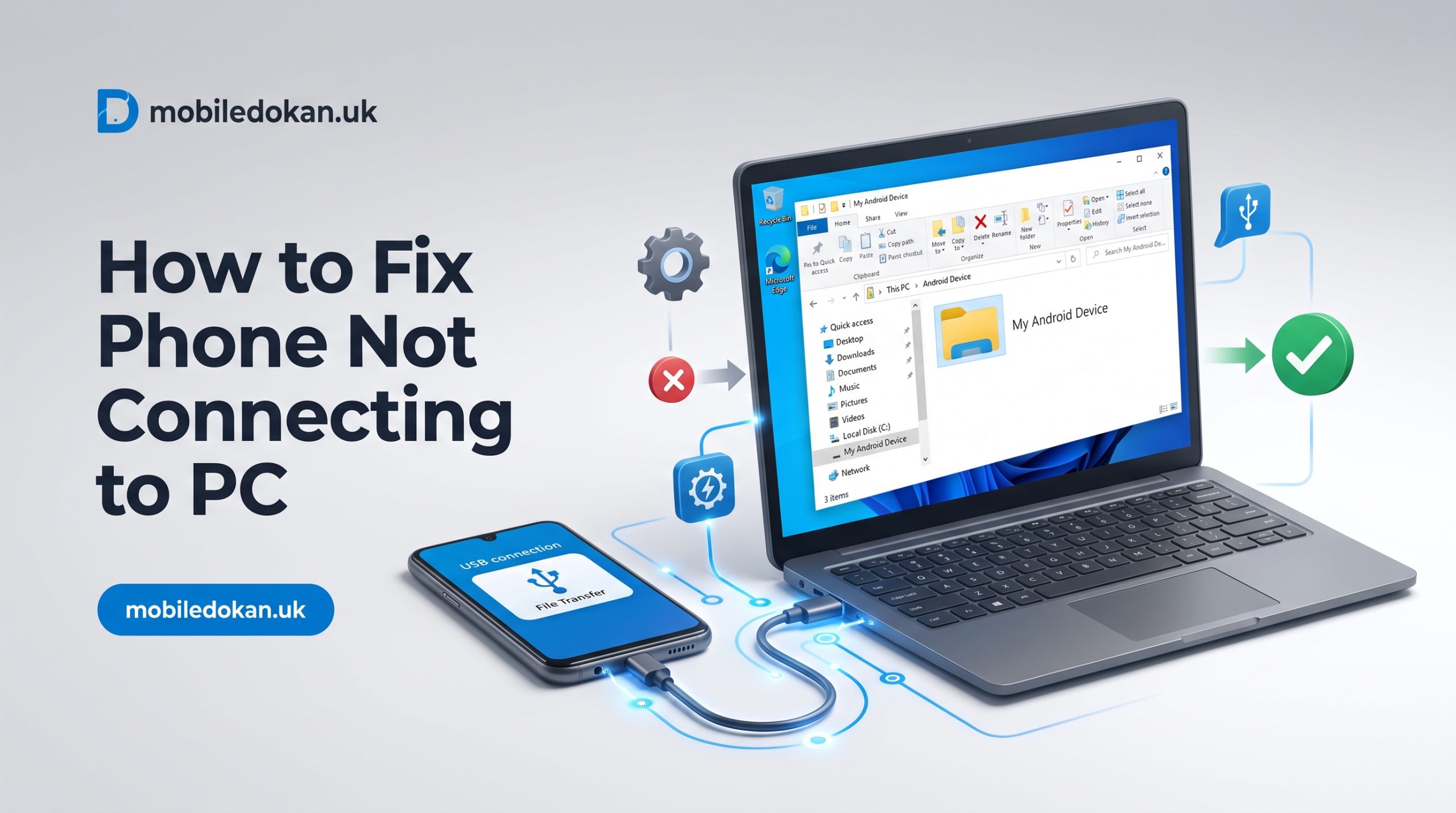 How To Fix Phone Not Connecting To PC: Complete Guide