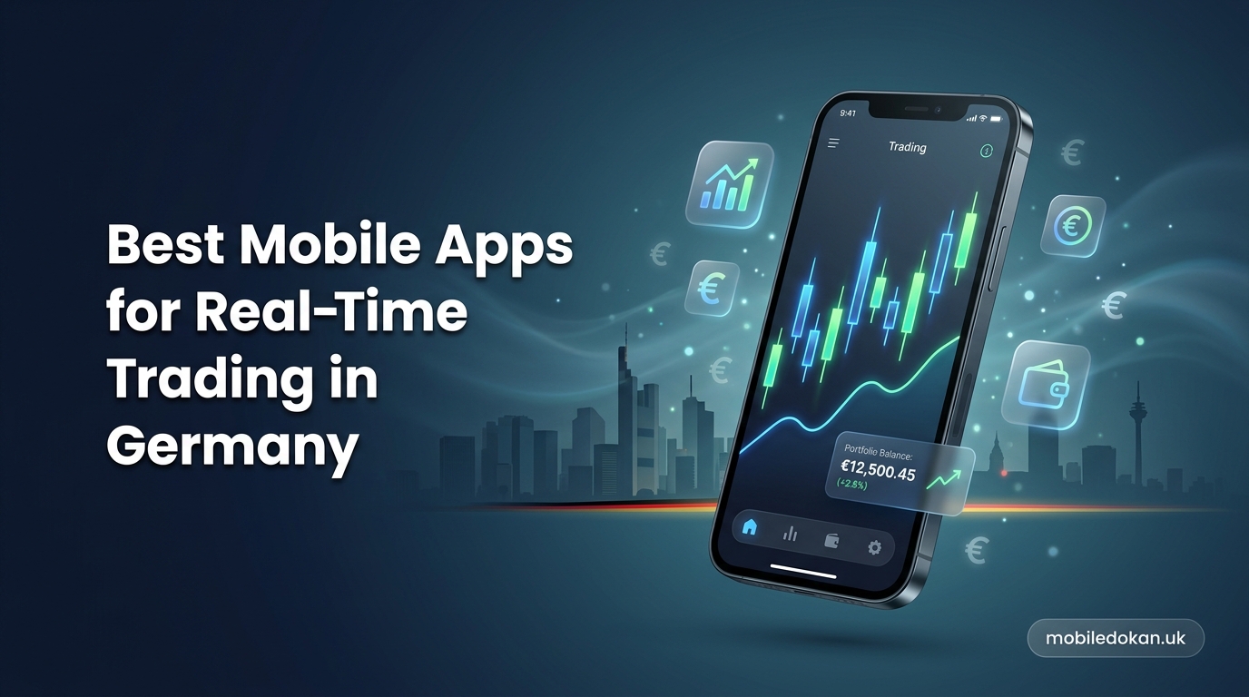 Best Mobile Apps for Real-Time Trading in Germany 2026